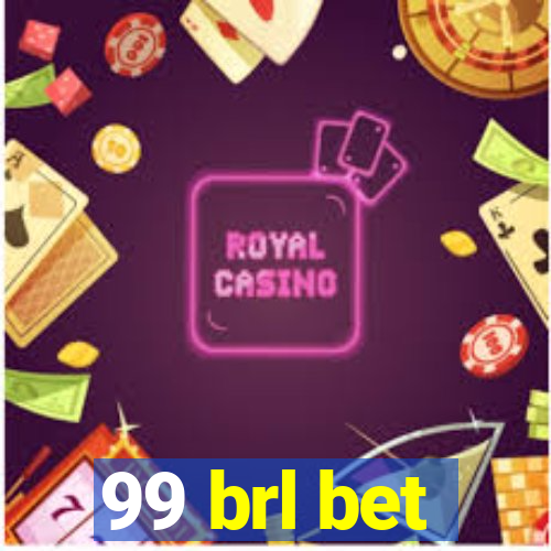 99 brl bet